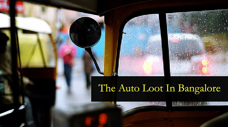 Riding On An Auto In Bangalore: A Luxury That Most People Can’t Afford